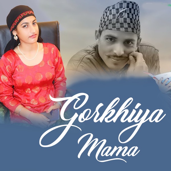 Gorkhiya Mama (feat. Pradeep Rawat & Pareema Rana)