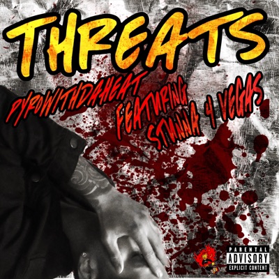 Threats (feat. Stunna 4 Vegas) - Single