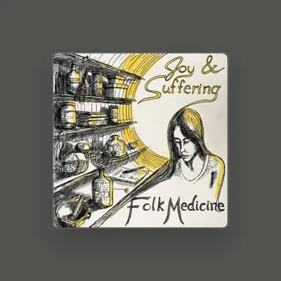 Listen to Folk Medicine, watch music videos, read bio, see tour dates & more!