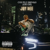 Couple Drinks (Oh Oh) - Single - JAY DEE