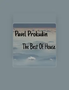 Dengarkan Pavel Prokudin, tonton video musik, baca bio, lihat tanggal tur & lainnya!