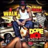 Dope Boi English vol 1 (Hosted by Calico Jonez)