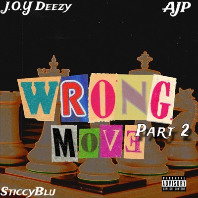Wrong Move, Pt. 2 (feat. Sticcyblu & AJP) - Single