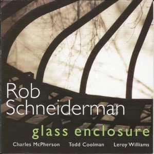 Glass Enclosure (feat. Charles McPherson, Todd Coolman & Leroy Williams)