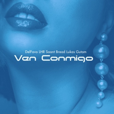 Ven Conmigo (feat. Lukas Gutam) - Single