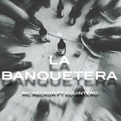 LA BANQUETERA (feat. EQUINTERO) - Single