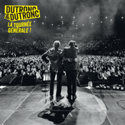 Dutronc & Dutronc - La tournée générale (Live) - Thomas Dutronc & Jacques Dutronc
