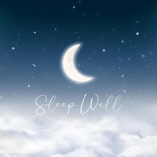 Sleep Well: A Healing Sound Journey