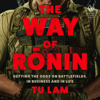 The Way of Ronin - Tú Lâm