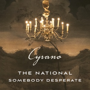 Somebody Desperate (From ''Cyrano'' Soundtrack) - Single