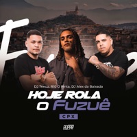 Hoje Rola o Fuzuê (CPX) [feat. ADpar Records] - Single - R10 O Pinta, DJ TEEUZ & DJ Alex da Baixada