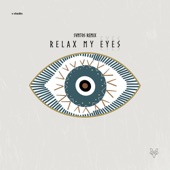 Relax My Eyes (Remix radio edit) artwork