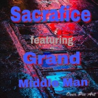 Middle Man (feat. SACRAFICE) - Single - Grand