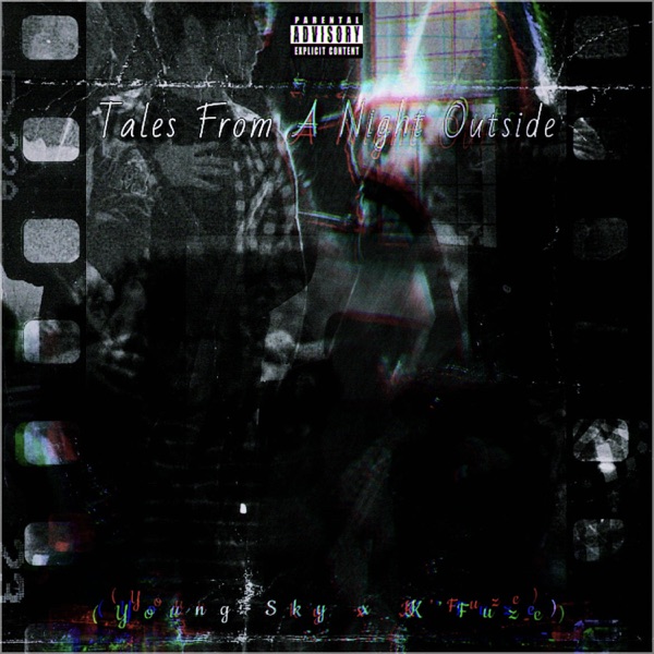 Tales From a Night Outside (feat. K'Fuze)