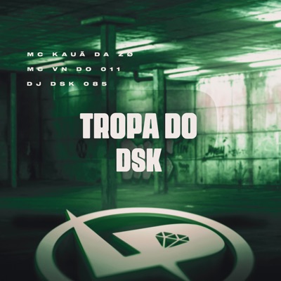 Tropa do Dsk - Single