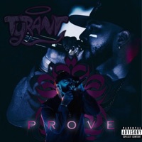 Prove - Single - A.K.A. TyRaNt