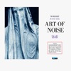 Art of Noise - A Time For Fear (Who's Afraid)