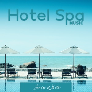 Hotel Spa Music: Background for Yoga, Massage & Meditation