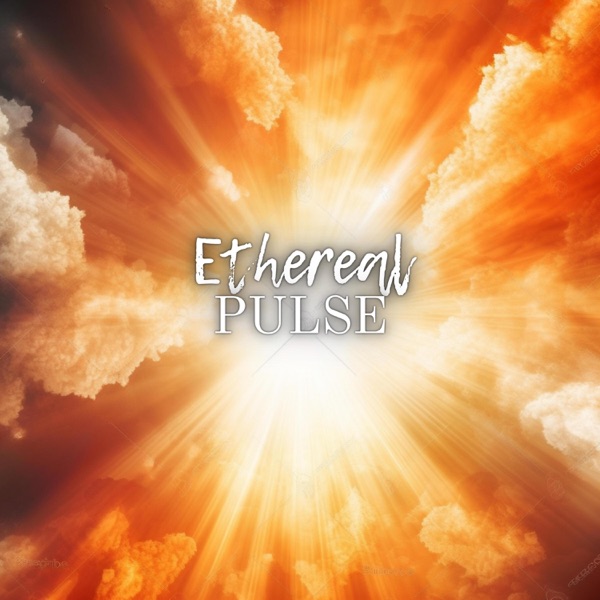 Ethereal Pulse - EP