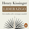 Liderazgo - Henry Kissinger