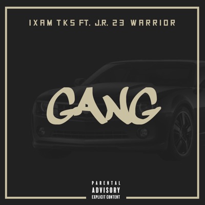 Gang (feat. J.R. 23 Warrior) - Single