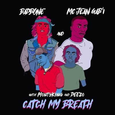 Catch My Breath (feat. Mc Jean Gab'1, Deezo & Adam Vadel) - Single