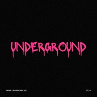 Underground - Single - Mikey Barreneche