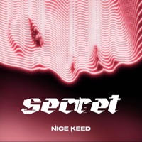 Secret - Single - NICE KEED