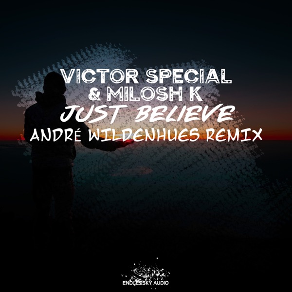 Just Believe (André Wildenhues Remix) - Single