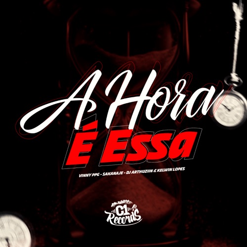A Hora É Essa (feat. Kelwin Lopes) - Single