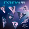 Et c'est pas fini (feat. Alicia Moffet, Eli Rose, Émile Bilodeau, Jérôme 50, Luis Clavis, Mike Clay, Roxane Bruneau & Sarahmée) [Version 2020]