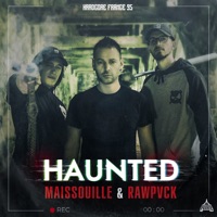 Haunted - Single - Maissouille & Rawpvck