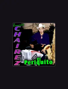 Listen to Ernesto Chairez el periquito de sinaloa, watch music videos, read bio, see tour dates & more!