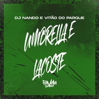 Umbrella e Lacoste - Single - Dj Nando & Vitão do Parque