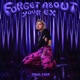 FORGET ABOUT YOUR EX cover art