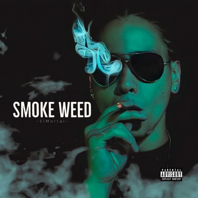 Smoke Weed - Single