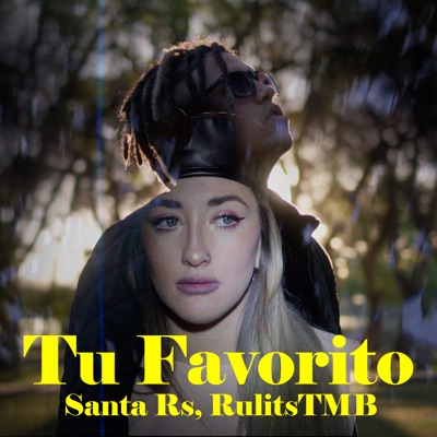 Tu Favorito (feat. Rulits TMB) - Single