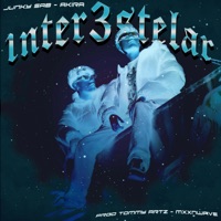 1NTER3STELAR (feat. Junkysab) - Single - AKIRA SWT
