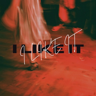I Like It (feat. Jadhé & Vaun) - Single