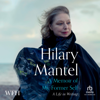 A Memoir of My Former Self : A Life in Writing - Hilary Mantel