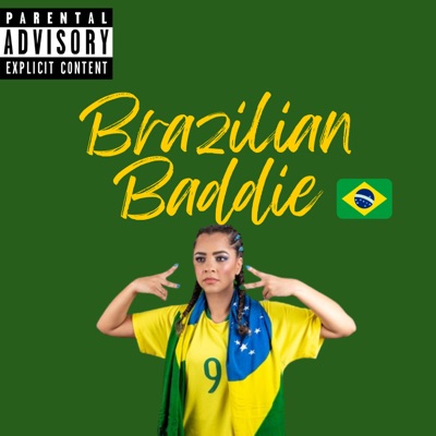 Brazilian Baddie - Single