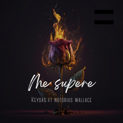 Me Supere (feat. Notorius Wallace) - Single