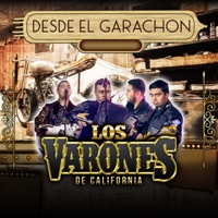 Desde El Garachon - Los Varones De California