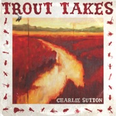 Charlie Sutton - Just a Man