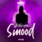 SMOOD (feat. Forum Ent.) - Kacique lyrics