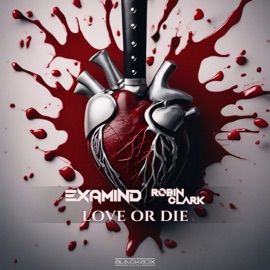 Love or Die Examind & Robin Clark