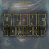 Alone Tonight - Single