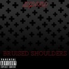 Bruised Shoulders - Single