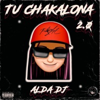 Tu Chakalona 2.0 - Single - Alda Dj