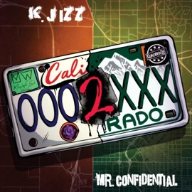 Henny Talk (feat. NUTT) Mr. Confidential & K Jizz